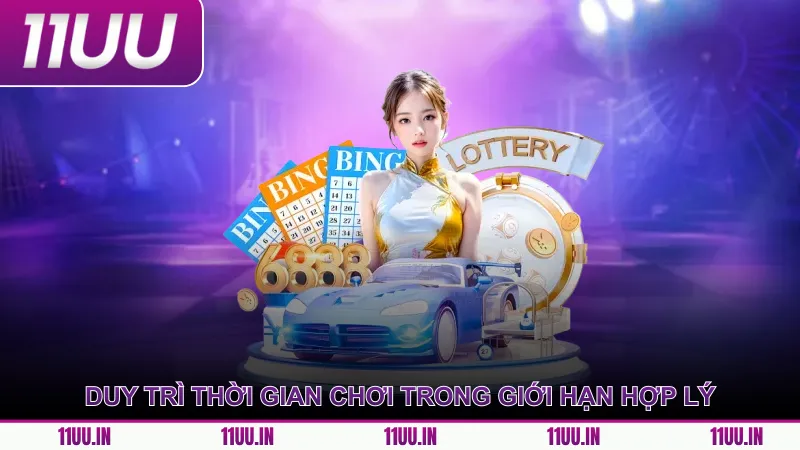 Duy trì thời gian chơi trong giới hạn hợp lý