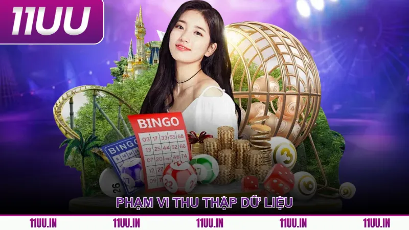 Phạm vi thu thập dữ liệu