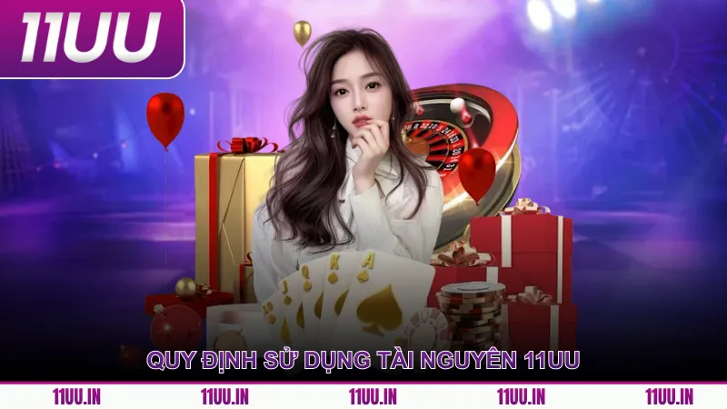 Quy định sử dụng tài nguyên và dịch vụ 11UU