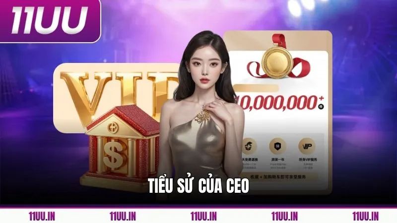 Tiểu sử của CEO 